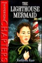 Lighthouse Mermaid - Kathleen Karr