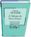 A Trilogia de Nova Iorque - Paul Auster