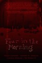 Four in the Morning - Tim Marquitz, Edward Erdelac, Lincoln Crisler, Malon Edwards