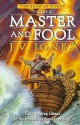 Master and Fool - J.V. Jones