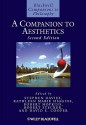 A Companion to Aesthetics - Stephen Davies, Kathleen Marie Higgins, Robert Hopkins, Robert Stecker, David Edward Cooper