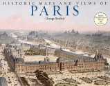 Historic Maps and Views of Paris: 24 Frameable Maps - George Sinclair