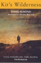 Kit's Wilderness (Audio) - David Almond