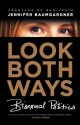 Look Both Ways: Bisexual Politics - Jennifer Baumgardner