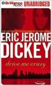 Drive Me Crazy (Audio) - Eric Jerome Dickey, Richard Allen