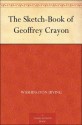 The Sketch-Book of Geoffrey Crayon - Washington Irving