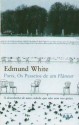 Paris, Os Passeios de um Flâneur - Edmund White