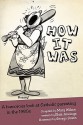 How It Was: A Humorous Look at Catholic Parenting in the 1950s - Elsie Jennings, George Smith