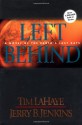 Left Behind: A Novel of the Earth's Last Days (Left Behind, Book 1) - Tim LaHaye, Jerry B. Jenkins