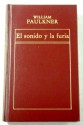 El Sonido y la Furia - William Faulkner