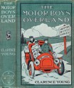 The Motor Boys Overland - Clarence Young