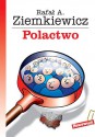 Polactwo - Rafał A. Ziemkiewicz