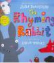 The Rhyming Rabbit - Julia Donaldson, Lydia Monks