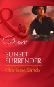 Sunset Surrender (Mills & Boon Desire) (Rich, Rugged Ranchers - Book 1) - Charlene Sands