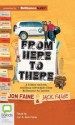 From Here to There: A Father and Son Roadtrip Adventure from Melbourne to London - Jon Faine, Jack Faine