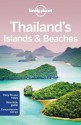 Lonely Planet Thailand's Islands & Beaches (Regional Guide) - Brandon Presser, Celeste Brash, Austin Bush