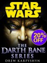 Darth Bane: Star Wars 3-Book Bundle: Path of Destruction, Rule of Two, Dynasty of Evil - Drew Karpyshyn