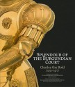 Splendour of the Burgundian Court: Charles the Bold (1433-1477) - Susan Marti, Till-Holger Borchert, Gabriele Keck