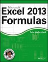 Excel 2013 Formulas (Mr. Spreadsheet's Bookshelf) - John Walkenbach