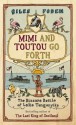 Mimi and Toutou Go Forth - Giles Foden