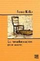 La transformación (La metamorfosis) - Franz Kafka, Juan Jose Del Solar