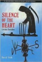 Silence Of The Heart: Cricket Suicides - David Frith