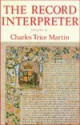 The Record Interpreter: A Collection Of Abbreviations, Latin Words, And Names Used In English Historical Manuscripts And Records - Charles Trice Martin