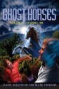 Ghost Horses (Mysteries in Our National Park #6) - Gloria Skurzynski, Alane Ferguson