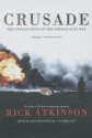 Crusade: The Untold Story of the Persian Gulf War - Rick Atkinson, Jeff Riggenbach