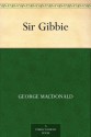 Sir Gibbie - George MacDonald