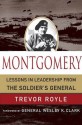 Montgomery: Lessons in Leadership from the Soldier's General (World Generals Series) - Trevor Royle, Wesley K. Clark