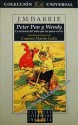 Peter Pan y Wendy, la historia del niño que no quería crecer. - J.M. Barrie