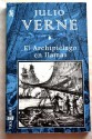 El Archipielago En Llamas - Jules Verne