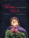 Christmas in the Time of Billy Lee - Jerdine Nolen, Barry Moser