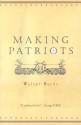 Making Patriots - Walter Berns, Ellen M. Litwicki