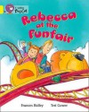 Rebecca at the Funfair: Band 03 - Frances Ridley