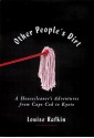 Other People's Dirt: A Housecleaner's Curious Adventures - Louise Rafkin, Algonquin Books of Chapel Hill