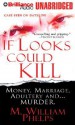 If Looks Could Kill - M. William Phelps, J. Charles