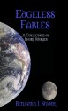 Edgeless Fables: A Collection of Short Stories - Benjamin J. Snider