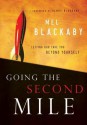 Going the Second Mile: Letting God Take You Beyond Yourself - Melvin D. Blackaby