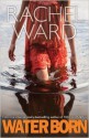 Water Born - Rachel Ward