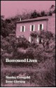 Borrowed Lives - Stanley Corngold, Irene Giersing