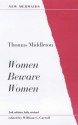 Women Beware Women - Thomas Middleton