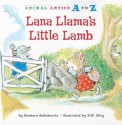 Lana Llama's Little Lamb (Animal Antics A to Z) - Barbara deRubertis