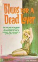 Blues for a Dead Lover - Charles Nuetzel, John Davidson