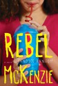 Rebel McKenzie - Candice Ransom