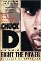 Fight the Power: Rap, Race, and Reality - Chuck D, Yusuf Jah, Spike Lee