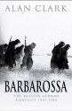 Barbarossa (Cassell Military Paperbacks) - Alan Clark