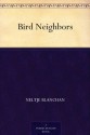 Bird Neighbors (免费公版书) - Neltje Blanchan