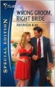 Wrong Groom, Right Bride (Silhouette Special Edition) - Patricia Kay